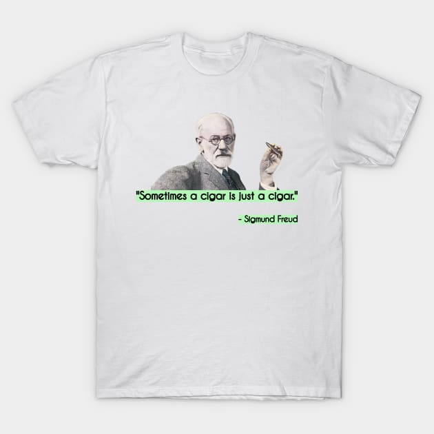 Sigmund Freud Cigar Quote Digital Artwork T-Shirt by reesea